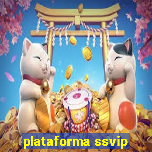 plataforma ssvip